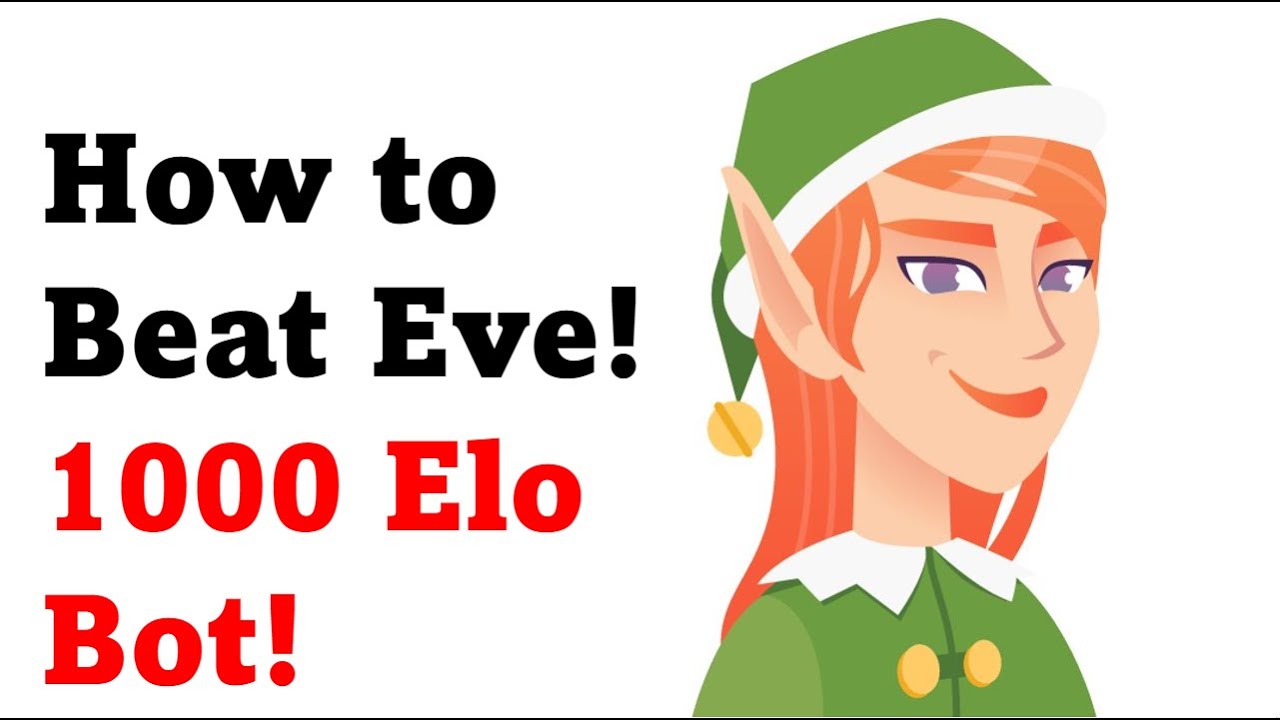 How to Beat Eve! Chess.com Christmas Bot!
