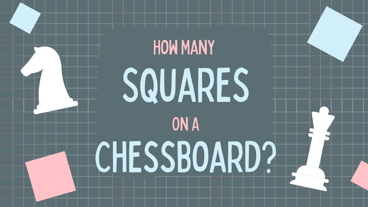 How Many Squares Are On A Chessboard?